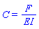 C = F/EI