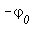 -`&varphi;__0`