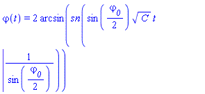 varphi(t) = 2*arcsin(JacobiSN(sin((1/2)*varphi__0)*C^(1/2)*t, 1/sin((1/2)*varphi__0)))