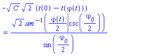 -C^(1/2)*2^(1/2)*(t(0)-t(varphi(t))) = 2^(1/2)*InverseJacobiAM((1/2)*varphi(t), csc((1/2)*varphi__0))/sin((1/2)*varphi__0)