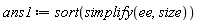 ans1 := sort(simplify(ee, size))