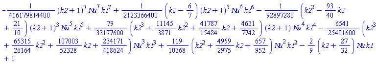 -(1/416179814400)*(k2+1)^7*`&Nu;u`^7*k1^7+(1/2123366400)*(k2-6/7)*(k2+1)^5*`&Nu;u`^6*k1^6-(1/92897280)*(k2^2-(93/40)*k2+21/10)*(k2+1)^3*`&Nu;u`^5*k1^5+(79/33177600)*(k2^3+(11145/3871)*k2^2+(41787/15484)*k2+4631/7742)*(k2+1)*`&Nu;u`^4*k1^4-(6541/25401600)*(k2^3+(65315/26164)*k2^2+(107003/52328)*k2+234171/418624)*`&Nu;u`^3*k1^3+(119/10368)*(k2^2+(4959/2975)*k2+657/952)*`&Nu;u`^2*k1^2-(2/9)*(k2+27/32)*`&Nu;u`*k1+1