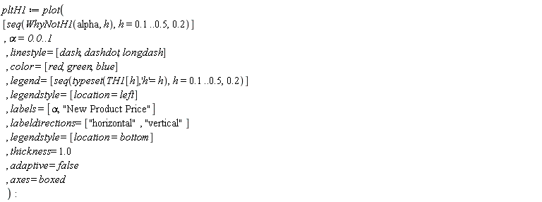 pltH1 := plot([seq(WhyNotH1(alpha, h), h = .1 .. .5, .2)], alpha = 0. .. 1, linestyle = [dash, dashdot, longdash], color = [red, green, blue], legend = [seq(typeset(TH1[h], 'h' = h), h = .1 .. .5, .2)], legendstyle = [location = left], labels = [alpha, "New Product Price"], labeldirections = ["horizontal", "vertical"], legendstyle = [location = bottom], thickness = 1.0, adaptive = false, axes = boxed)