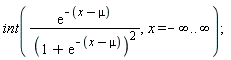 int(exp(-x+mu)/(1+exp(-x+mu))^2, x = -infinity .. infinity)