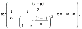 int(exp(-(x-mu)/sigma)/(sigma*(1+exp(-(x-mu)/sigma))^2), x = -infinity .. infinity)