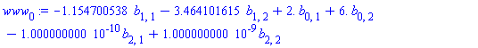 -1.154700538*b[1, 1]-3.464101615*b[1, 2]+2.*b[0, 1]+6.*b[0, 2]-0.1000000000e-9*b[2, 1]+0.1000000000e-8*b[2, 2]