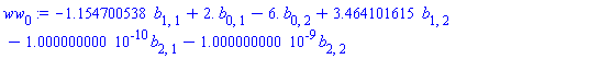 -1.154700538*b[1, 1]+2.*b[0, 1]-6.*b[0, 2]+3.464101615*b[1, 2]-0.1000000000e-9*b[2, 1]-0.1000000000e-8*b[2, 2]