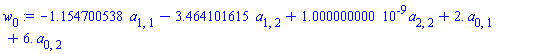 -1.154700538*a[1, 1]-3.464101615*a[1, 2]+0.1000000000e-8*a[2, 2]+2.*a[0, 1]+6.*a[0, 2]
