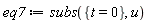 eq7 := subs({t = 0}, u)