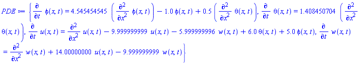 {diff(phi(x, t), t) = 4.545454545*(diff(diff(phi(x, t), x), x))-1.0*phi(x, t)+.5*(diff(diff(theta(x, t), x), x)), diff(theta(x, t), t) = 1.408450704*(diff(diff(theta(x, t), x), x)), diff(u(x, t), t) = diff(diff(u(x, t), x), x)-9.999999999*u(x, t)-5.999999996*w(x, t)+6.0*theta(x, t)+5.0*phi(x, t), diff(w(x, t), t) = diff(diff(w(x, t), x), x)+14.00000000*u(x, t)-9.999999999*w(x, t)}