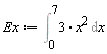 Ex := Int(3.(x^2), x = 0 .. 7)