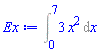 Int(3*x^2, x = 0 .. 7)