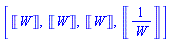 [Units:-Unit('W'), Units:-Unit('W'), Units:-Unit('W'), Units:-Unit(1/('W'))]