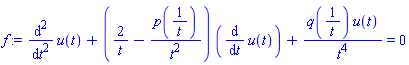 diff(diff(u(t), t), t)+(2/t-p(1/t)/t^2)*(diff(u(t), t))+q(1/t)*u(t)/t^4 = 0