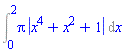 Int(Pi*abs(x^4+x^2+1), x = 0 .. 2)