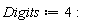 Digits := 4