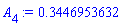 A[4] := .3446953632