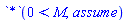 (0 < M)*assume