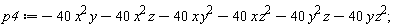 p4 := -40*x^2*y-40*x^2*z-40*x*y^2-40*x*z^2-40*y^2*z-40*y*z^2