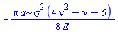 -(1/8)*Pi*a*sigma^2*(4*nu^2-nu-5)/E