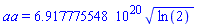 aa = 0.6917775548e21*ln(2)^.5
