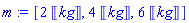 [2*Units:-Unit('kg'), 4*Units:-Unit('kg'), 6*Units:-Unit('kg')]