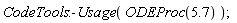 CodeTools:-Usage(ODEProc(5.7));