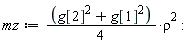 mz := ((g[1]^2+g[2]^2)*(1/4))*rho^2: