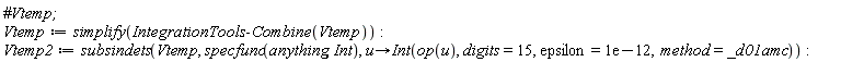 Vtemp := simplify(IntegrationTools:-Combine(Vtemp)):