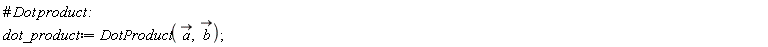 dot_product := DotProduct(`#mover(mi("a"),mo("&rarr;"))`, `#mover(mi("b"),mo("&rarr;"))`)