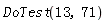 DoTest(13, 71)