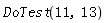 DoTest(11, 13)