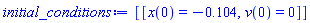 [[x(0) = -.104, v(0) = 0]]