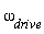 `&omega;__drive`