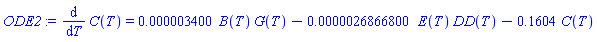 diff(C(T), T) = 0.3400e-5*B(T)*G(T)-0.26866800e-5*E(T)*DD(T)-.1604*C(T)