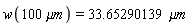 w(100*`&mu;m`) = 33.65290139*`&mu;m`