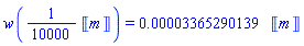 w((1/10000)*Units:-Unit(m)) = 0.3365290139e-4*Units:-Unit(m)