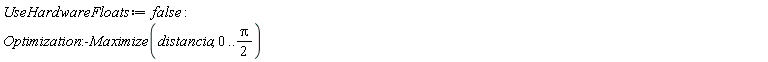 UseHardwareFloats := false; -1; Optimization:-Maximize(distancia, 0 .. (1/2)*Pi)