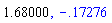 1.68, -.1727593506