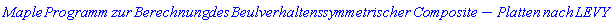 Maple*des*zur*Berechnung*Beulverhaltens*Composite*Programm*symmetrischer-LEVY*Platten*nach