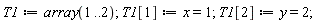 T1 := array(1 .. 2);