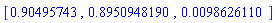 [.90495743, .8950948190, 0.98626110e-2]