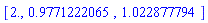[2., .9771222065, 1.022877794]