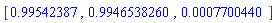 [.99542387, .9946538260, 0.7700440e-3]