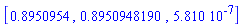 [.8950954, .8950948190, 0.5810e-6]