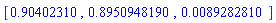 [.90402310, .8950948190, 0.89282810e-2]