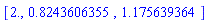[2., .8243606355, 1.175639364]