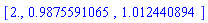 [2., .9875591065, 1.012440894]