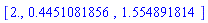 [2., .4451081856, 1.554891814]