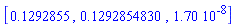 [.1292855, .1292854830, 0.170e-7]